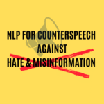 “NLP for Counterspeech against Hate and Misinformation” Tutorial @ ACL2025